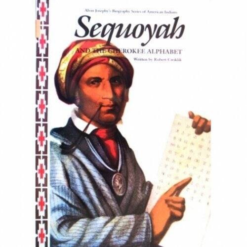 Sequoyah and the - , cherokee